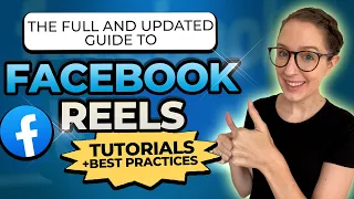 The Full And Updated Guide To Facebook Reels Tutorials Best Practices 
