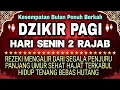 Dzikir Pagi Pembuka Rezeki Hari Senin / Doa Pembuka Rezeki Dari Segala Penjuru, Doa Pelunas Hutang