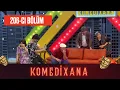Lagu Komedixana 206-cı  Bölüm  24.07.2022