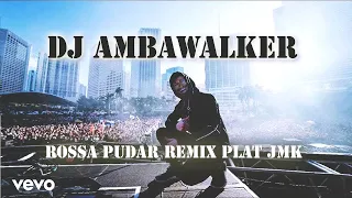 dj pudar rossa jedag jedug remix plat jmk by maskhat