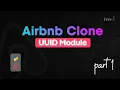 UUID Module Airbnb Console Part 1