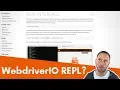 WebdriverIO REPL - Neater than you think