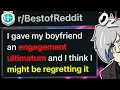 Gave My Boyfriend an Engagement Ultimatum I Think I Regret It