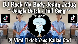 dj rock my body jedag jedug jungle dutch full song trend tiktok terbaru 2026 yang kalian cari