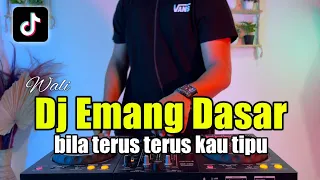 dj emang dasar bila terus terus kau tipu satu pasangan tak cukup tiktok full bass