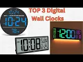 Top 3 Best Digital Wall Clocks 2025