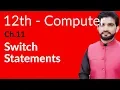 ICs Computer Part 2 Ch 11 - Switch Statement