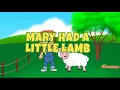 Mary Had a Little Lamb 🐑 Sing-along Nursery Rhyme Song 🐑 Kids Songs by The Learning Station