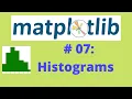 Matplotlib Tutorial 07 Histograms