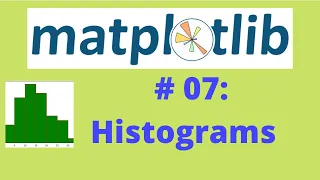 Matplotlib Tutorial 07 Histograms