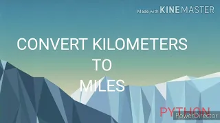 Python Program to Convert Kilometers to Miles G - PROGRAMMING