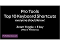 Pro Tools Top 10 Shortcuts - Zoom Toggle