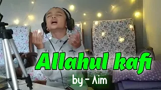 Download Allahul Kafi Viral di Tik Tok || Cover, by : A'im MP3