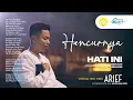 Download Lagu Arief - Hancurnya Hati Ini ( Lyric Video )