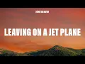 John Denver - Leaving On A Jet Plane (Lyrics)