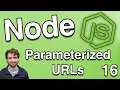 Parameterized URLs and Query String Parameters - Node js Tutorial 16