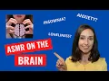 What is ASMR NEUROLOGIST explains BENEFITS