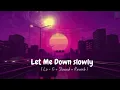 Download Lagu LET ME DOWN SLOWY  || ft Alec Benjamin || [ Lo - fi + SLOWED + REVERB ]