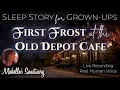 Download Lagu ✨ Cozy Fall Sleep Story for Grown-Ups ☕ First Frost at the Old Depot Cafe (Female Voice)