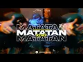 MATATAN (Remix) - Kaleb Di Masi, Alan Gomez, Matias Deejay