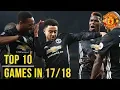 Download Lagu Manchester United Season Review: Top 10 Games! | Season 2017/18