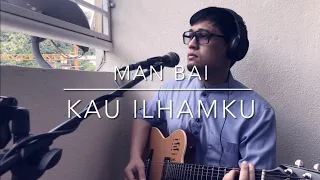 Download Kau Ilhamku - Man Bai (Ezi Shah acoustic cover) MP3