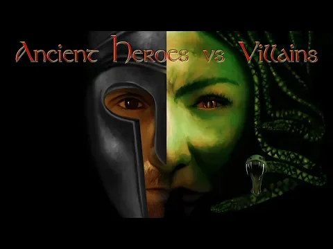 Ancient Heroes vs Villains Cinematic Mix