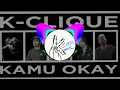K-CLIQUE KAMU OKAY | Booster Bass | DJ Music 2020