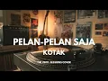 Lagu Pelan-Pelan Saja - Kotak | Smooth Jazz Cover by The Vinyl