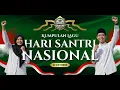 Lagu Kumpulan Lagu Hari Santri Terbaik Berbagai Versi
