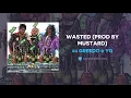 03 Greedo & YG "Wasted" (AUDIO)