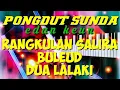 Download Lagu Pongdut Kendang Rampak tanpa jeda rangkulan salira-buleud-2 lalaki
