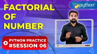 Factorial of Number in Python Python Practice 6 Newtum Solutions