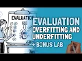 LLM Chronicles 5 Evaluation Overfitting and Underfitting Bonus Lab