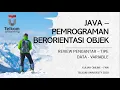 Kuliah Pemrograman JAVA Part 1 Pengenalan Class Tipe Data Variable