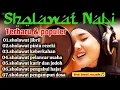 SHOLAWAT JIBRIL PENARIK REZEKI PALING KUAT DARI SEGALA ARAH, Sholawat Nabi Paling Merdu \u0026 Populer