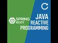 Master Spring Boot Reactive Programming WebFlux Project Reactor Explained
