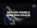 Download Lagu Broken Vessels Amazing Grace - Hillsong Worship