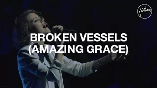 Broken Vessels Amazing Grace Hillsong Worship 