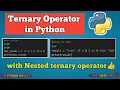 Ternary operator in Python Nested ternary operator in Python With practical examples