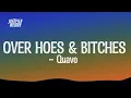 Quavo - Over Hoes & Bitches [Chrisbrown Diss] (Lyrics)