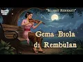 Download Lagu Tembang Kenangan yang Menyentuh Jiwa | Gema Biola di Rembulan