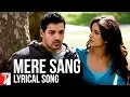 Download Lagu Lyrical: Mere Sang Song with Lyrics | New York | John Abraham, Katrina Kaif | Sandeep Shrivastava