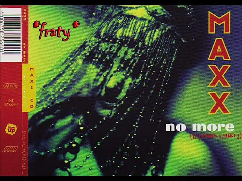 Download MP3 Maxx - No More (I Can't Stand It) (Airplay Mix) (1994)