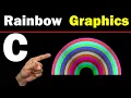 Program To Draw Rainbow With Beautiful Colours In C Graphics 2020