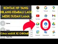 Download Lagu CARA MEMULIHKAN KONTAK HP YANG HILANG - cuma masuk ke chrome doang