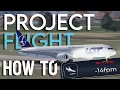 How to BUTTER your landing in Project Flight