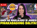🚨 MAHALAGANG BALITA! LEBRON JAMES LALABAS NA SA LAKERS! MALAKING EPEKTO SA TEAM!