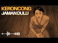 Download Lagu Lagu Lawas Indonesia Favorit Ayah Ibu 🎻 Keroncong Jadul Menyentuh Hati