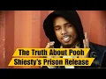 The Truth About Pooh Shiesty s Prison Release